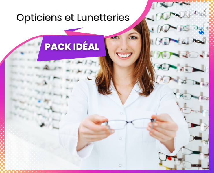 Pack Opticiens et Lunetteries